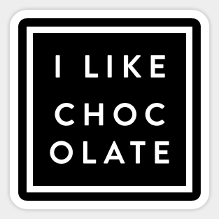 I Like Chocolate Sticker